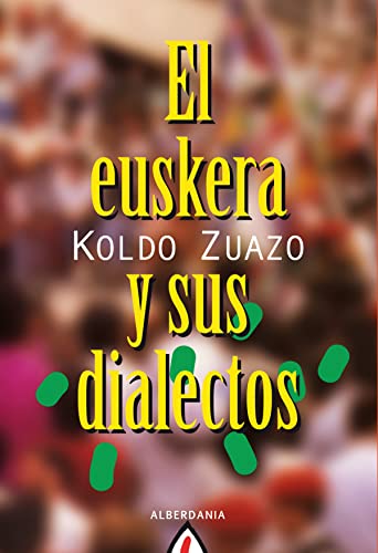 Beispielbild fr El euskera y sus dialectos zum Verkauf von Reuseabook