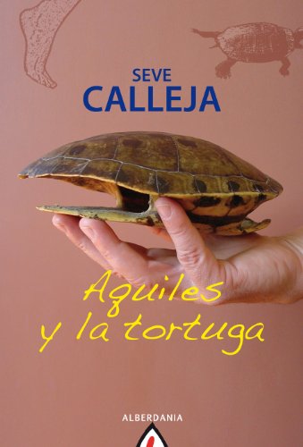 Aquiles y la tortuga - Calleja, Seve