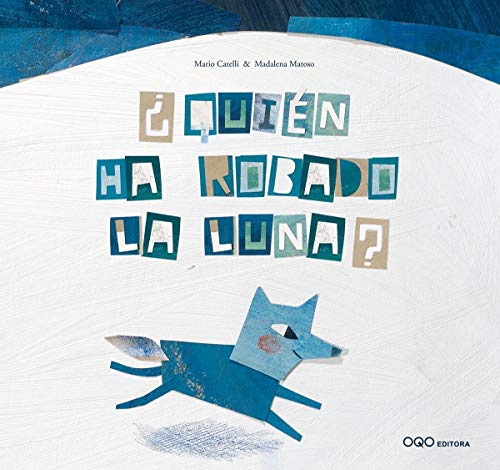 Beispielbild fr Quien ha robado la luna? (Spanish Edition) zum Verkauf von The Book Bin