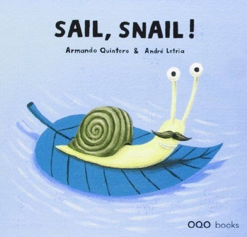 Beispielbild fr Sail, Snail! zum Verkauf von AG Library