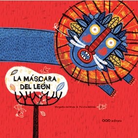 Imagen de archivo de La mascara del leon/ The Lion Mask (Spanish Edition) a la venta por Better World Books