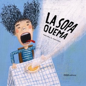 Imagen de archivo de La sopa quema (Spanish Edition) a la venta por ThriftBooks-Atlanta