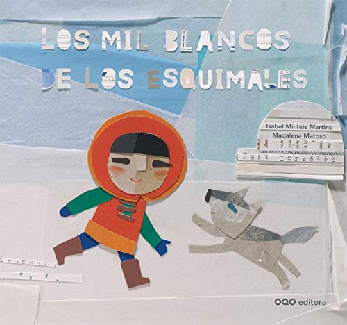 Stock image for Los mil blancos de los esquimales / Thousand Whites of the Eskimos (Spanish Edition) for sale by The Book Bin