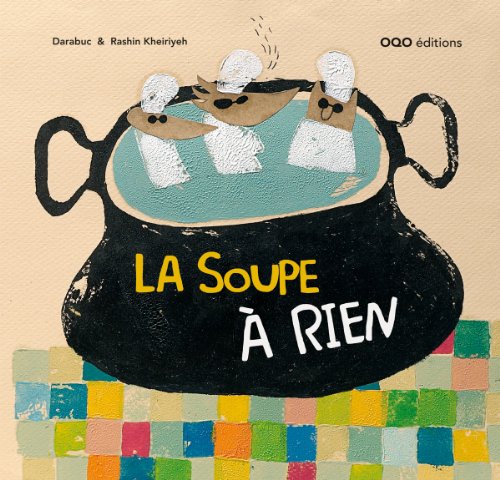 Beispielbild fr La soupe  rien zum Verkauf von Ammareal