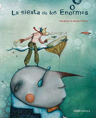 Stock image for La siesta de los enormes / The nap of the enormous (Q) (Spanish Edition) by B. for sale by Iridium_Books