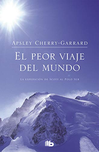 Beispielbild fr El peor viaje del mundo/ The Worst Journey In The World (Spanish Edition) zum Verkauf von Gulf Coast Books