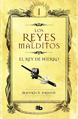 Stock image for El rey de hierro (Los Reyes Malditos 1) (Los Reyes Malditos/ Accursed Kings) (Spanish Edition) for sale by ThriftBooks-Dallas