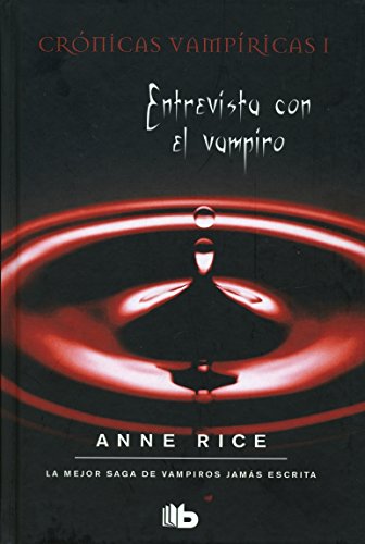 9788498721584: Entrevista con el vampiro: Crnicas vampricas I (B DE BOLSILLO) (Spanish Edition)