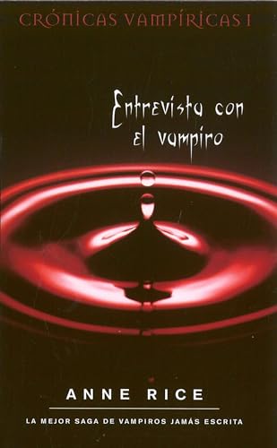 Stock image for Entrevista con el vampiro / Interview with the Vampire (Cronicas Vampiricas/ The Vampire Chronicles) (Spanish Edition) for sale by Books of the Smoky Mountains