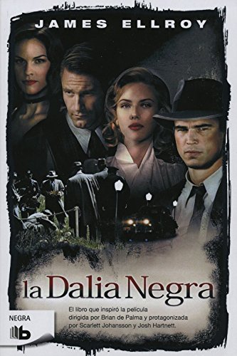 Stock image for La dalia negra/ The Black Dahlia for sale by medimops
