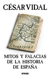 Stock image for Mitos y falacias de la Historia de Espaa for sale by PIGNATELLI