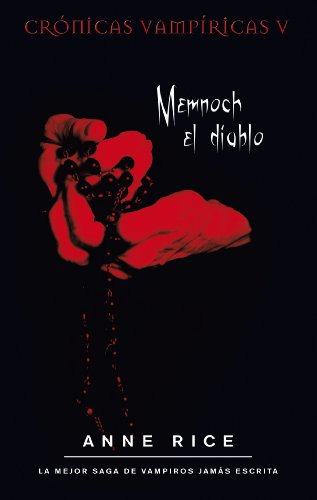 Stock image for Memnoch el diablo (Crnicas Vampricas 5) (Cronicas vampiricas/ Vampire Chronicles) (Spanish Edition) for sale by Blue Vase Books