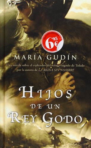 9788498722314: Hijos de un rey godo (El Sol del reino Godo 2)