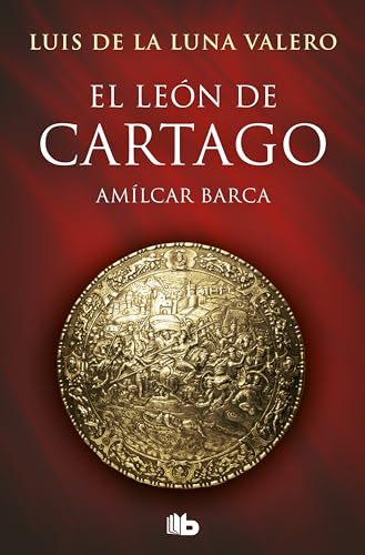 9788498722437: El Len de Cartago (Triloga El Len de Cartago 1) (Ficcin)