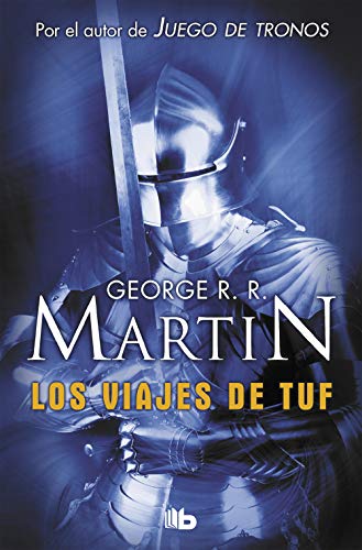 Los viajes de Tuf (Spanish Edition) (9788498722550) by R.R. Martin, George