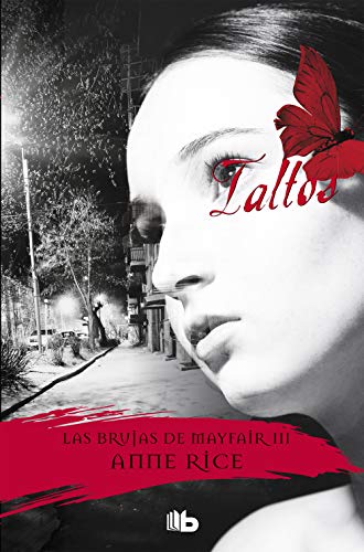 Stock image for Taltos (Las Brujas de Mayfair 3) (Las Brujas De Mayfair / Lives of the Mayfair Witches) (Spanish Edition) for sale by Book Deals