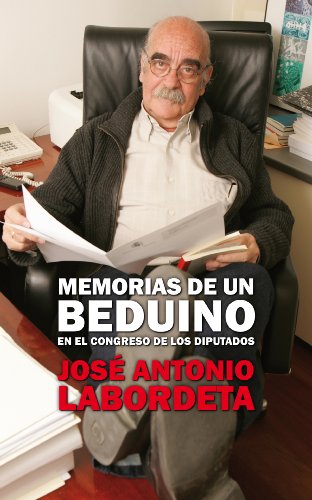 Imagen de archivo de MEMORIAS DE UN BEDUINO EN EL CONGRESO DE LOS DIPUTADOS (ZETA BOLSILLO TAPA DURA) a la venta por medimops