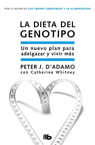 Beispielbild fr La dieta del genotipo: Un nuevo plan para adelgazar y vivir ms (Zeta No Ficcion) (Spanish Edition) zum Verkauf von Jenson Books Inc