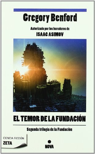 Imagen de archivo de EL TEMOR DE LA FUNDACION SEGUNDA TRILOGIA DE LA FUNDACION (1ER VOLUMEN) a la venta por Zilis Select Books