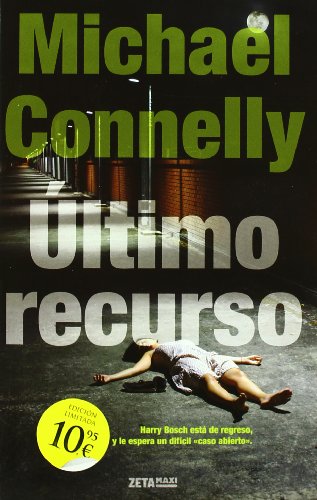 9788498723892: ULTIMO RECURSO: DETECTIVE HARRY BOSCH (B DE BOLSILLO)