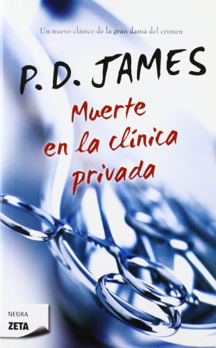 Stock image for Muerte en la clÃnica privada (Adam Dalgliesh 14) (Spanish Edition) for sale by Discover Books