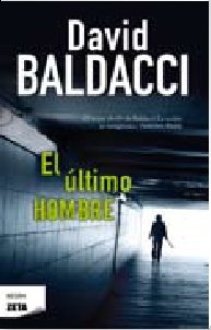 9788498724462: El ltimo hombre (Spanish Edition)