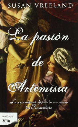 9788498724509: LA PASION DE ARTEMISIA (B DE BOLSILLO)