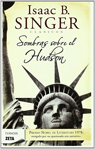 Sombras sobre el Hudson (Spanish Edition) (9788498724615) by Singer, Isaac Bashevis