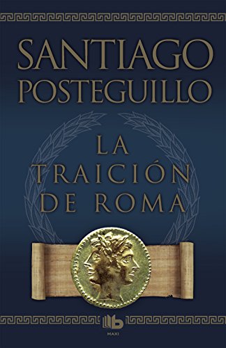 9788498725421: La traicion de Roma / The Treachery of Rome