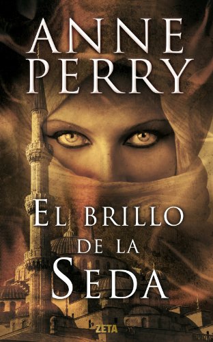 El brillo de la seda (B DE BOLSILLO) - Anne Perry