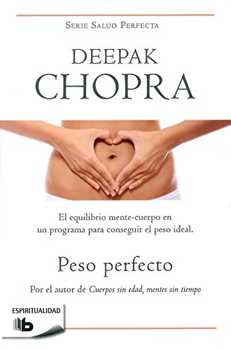 Stock image for Peso Perfecto: El Equilibrio Mente-Cuerpo en un Programa Para Conseguir el Pesoideal = Perfect Weight for sale by ThriftBooks-Dallas