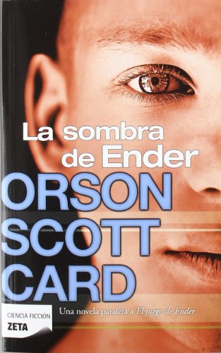 La sombra de Ender (Saga de la Sombra de Ender 1) (Spanish Edition) (9788498725919) by Card, Orson Scott