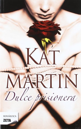 Dulce prisionera (Spanish Edition) (9788498725933) by Martin, Kat