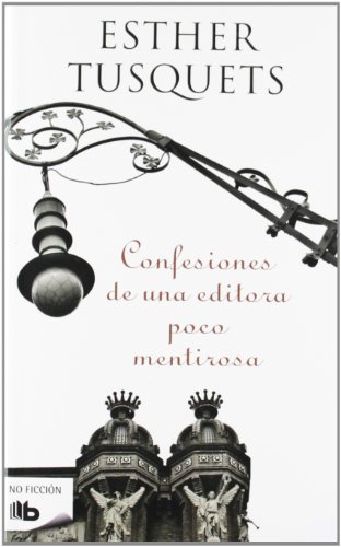 Beispielbild fr Confesiones de una editora mentirosa (B DE BOLSILLO) zum Verkauf von medimops