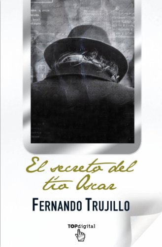 Imagen de archivo de El secreto del to Oscar Trujillo Sanz, Luis Fernando a la venta por Iridium_Books