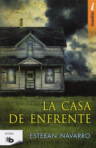 9788498726695: La casa de enfrente (B DE BOLSILLO)