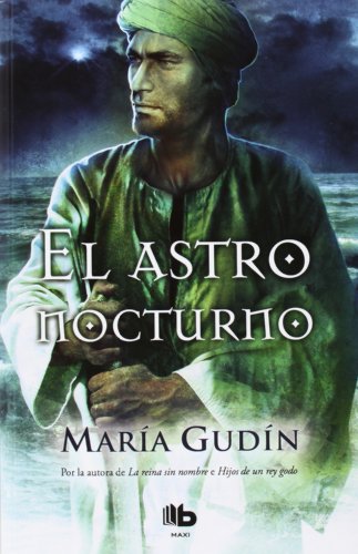 Imagen de archivo de El astro nocturno (El Sol del reino GGudn, Mara a la venta por Iridium_Books