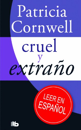 Stock image for Cruel y extrano / Cruel and Unusual (Spanish Edition) for sale by GF Books, Inc.