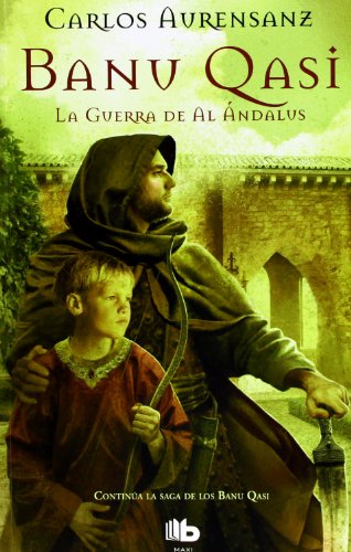 Stock image for Banu Qasi. La guerra de Al Andalus for sale by Iridium_Books