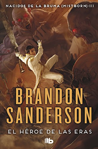 El hÃ©roe de las eras / The Hero Of Ages (Mistborn) (Spanish Edition) (9788498727951) by Sanderson, Brandon