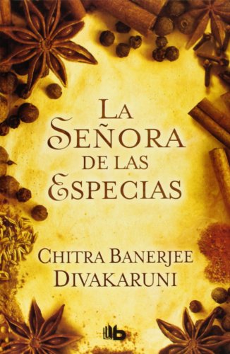 La seÃ±ora de las especias (9788498728040) by Divakaruni, Chitra Banerjee