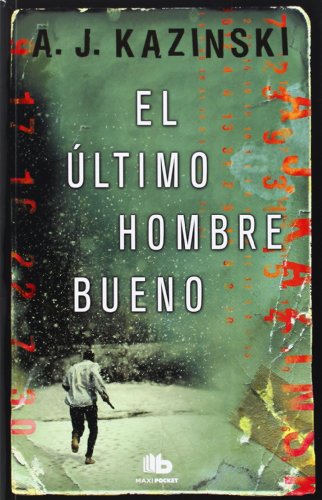 Beispielbild fr El último hombre bueno / The Last Good Man (Spanish Edition) zum Verkauf von Books From California