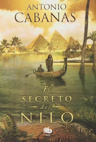 9788498728842: El secreto del Nilo (B DE BOLSILLO)