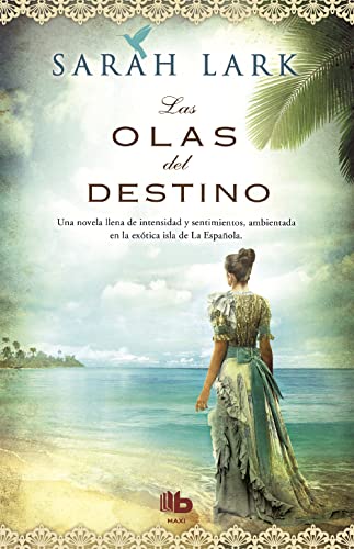 Stock image for Las olas del destino / Waves of Destiny (SERIE DEL CARIBE) (Spanish Edition) for sale by ThriftBooks-Dallas