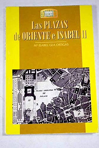 9788498730449: Las plazas de Oriente e Isabel II (Spanish Edition)
