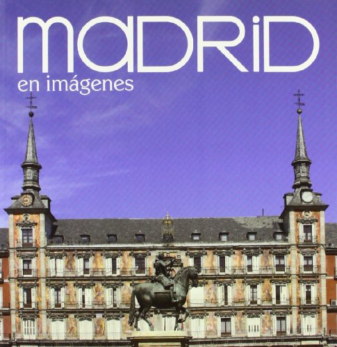 9788498730722: Madrid en imgenes