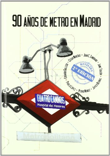 Imagen de archivo de 90 AOS DE METRO EN MADRID a la venta por Antrtica