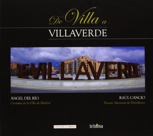 Imagen de archivo de DE VILLA A VILLAVERDE a la venta por Zilis Select Books