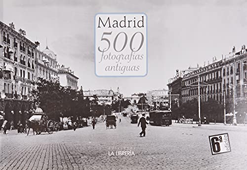 Stock image for Madrid. 500 imgenes antiguas for sale by The Enigmatic Reader
