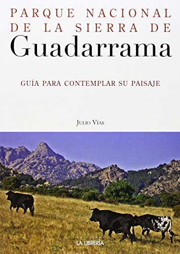 9788498732498: Parque Nacional de la Sierra de Guadarrama: Gua para contemplar su paisaje